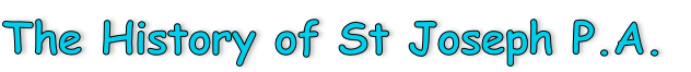 The History of St Joseph P.A.
