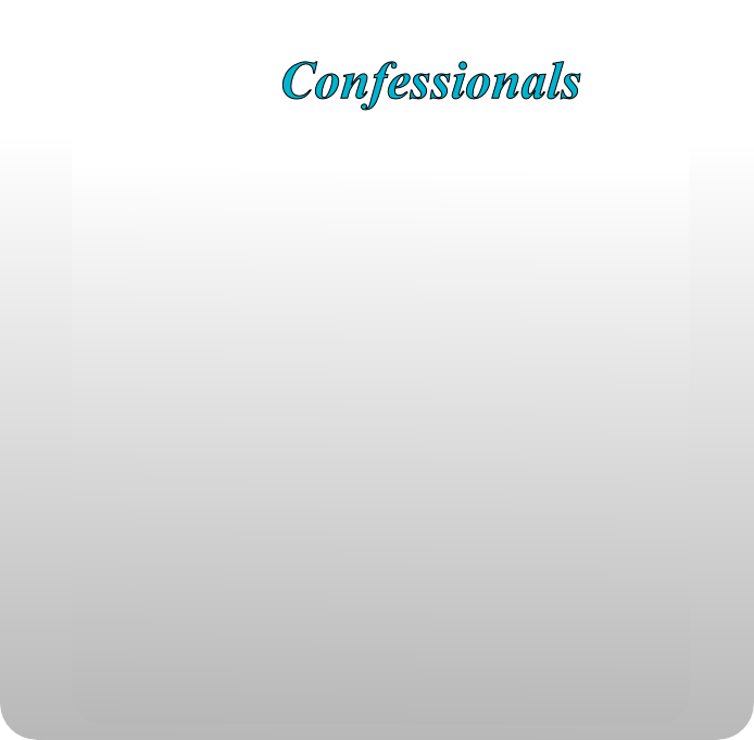 Confessionals
